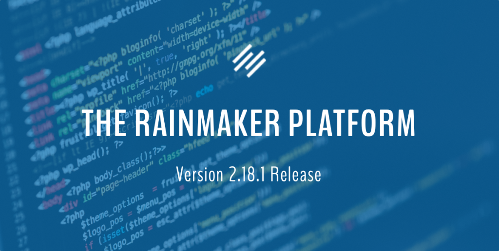 Rainmaker Platform 2.18.1 Release: Podcast Reporting and 16 Other Enhancements, Updates, and Fixes