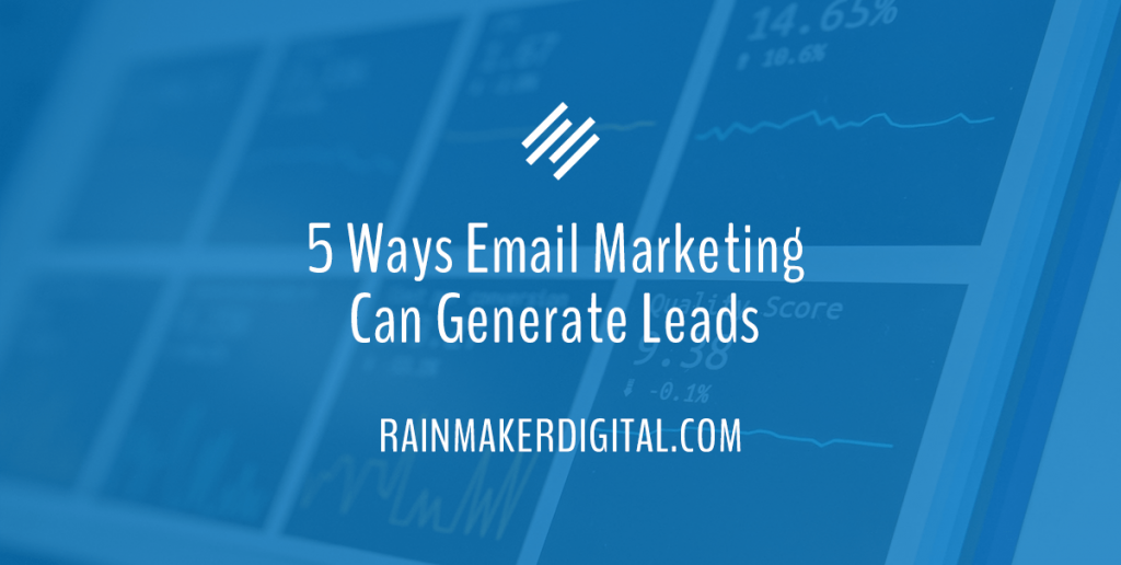 5 Ways Email Marketing Generates Leads